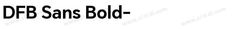 DFB Sans Bold字体转换